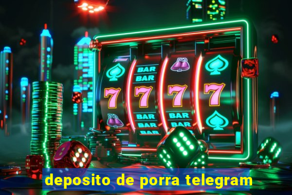 deposito de porra telegram